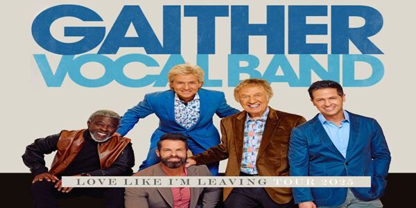 Gaither Vocal Band - Love Like I'm Leaving Tour 2025