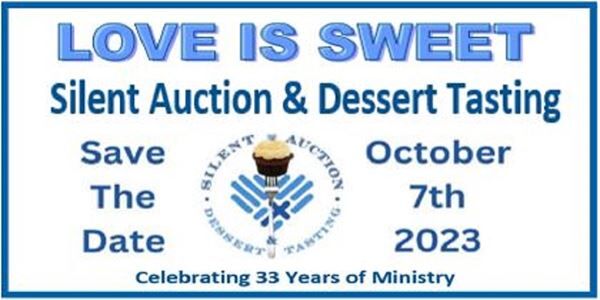 Love is Sweet Silent Auction and Dessert Night (10/7)