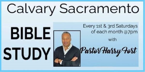 Mt Calvary Baptist Church Sacramento Bible Study (1st & 3rd SAT@7PM)