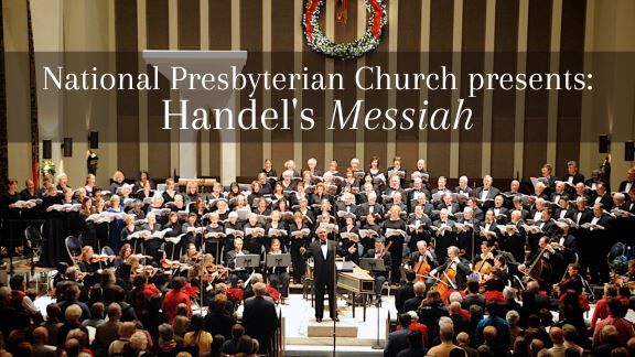 National Presbyterian Church Presents Handel's Messiah, a Free Concert