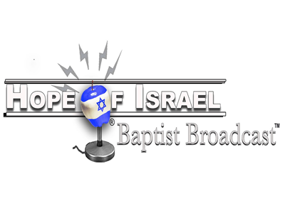 Hope of Israel Baptist Broadcast™