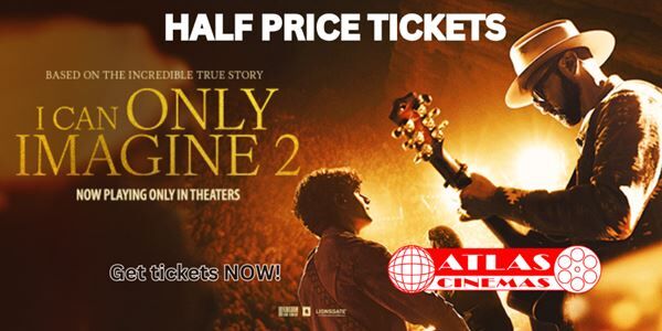 See I Can Only Imagine 2 for HALF PRICE!