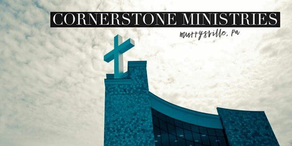 Cornerstone Ministries - Murrysville