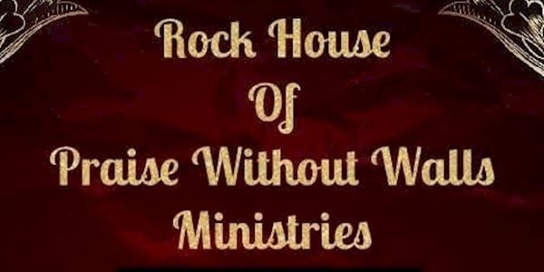 Rock House of Praise Without Walls