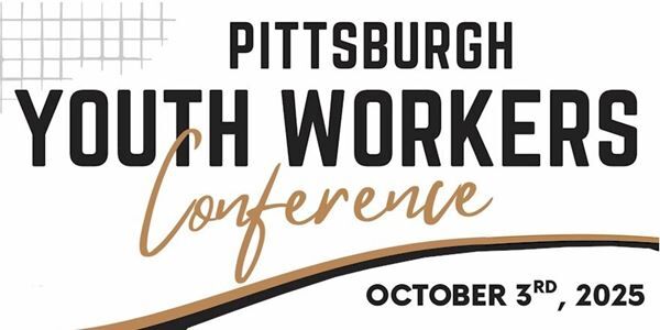 Youth Workers Conference - Pittsburgh