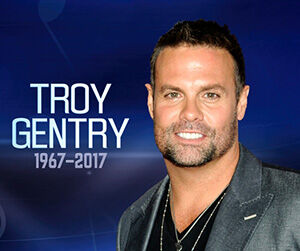 Rest in Peace Troy Gentry