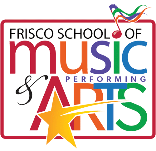 FRISCO SCHOOL OF MUSIC & PERFORMING ARTS