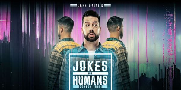 John Crist: Jokes for Humans Tour San Antonio