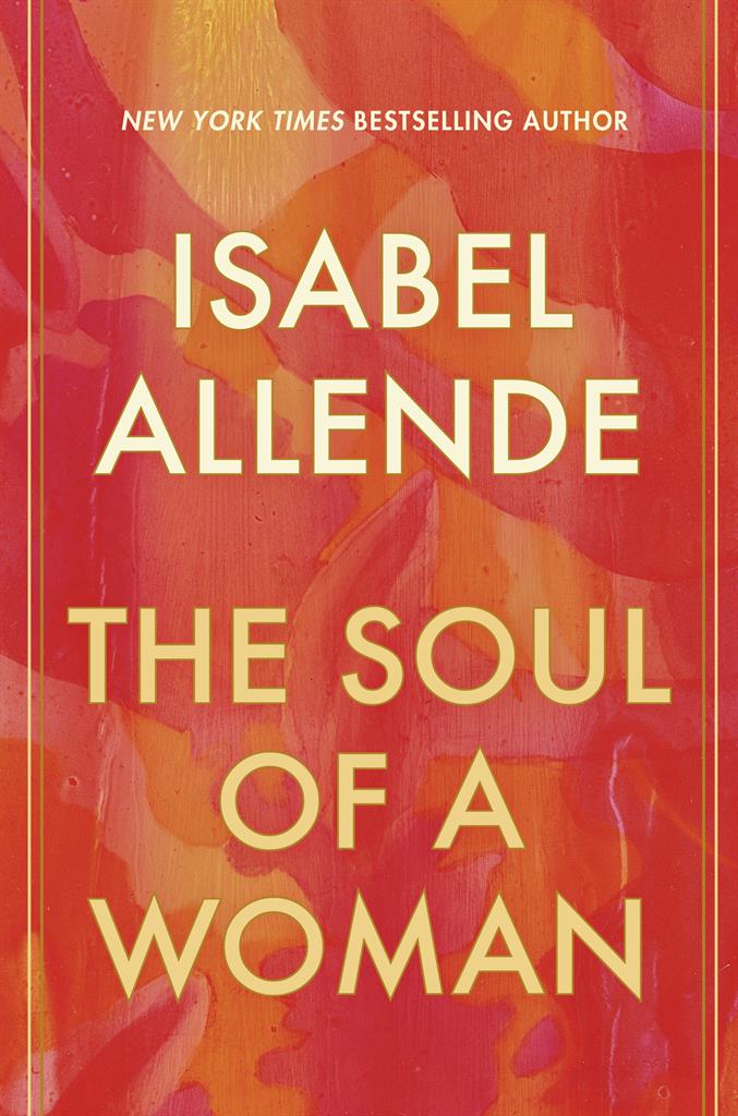 This cover image released by Ballantine shows "The Soul of a Woman" by Isabel Allende. (Ballantine via AP)