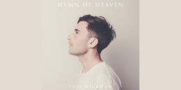 Phil Wickham - 'Hymn Of Heaven' (Official Music Video)